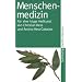 Menschenmedizin: F�r eine kluge Heilkunst (suhrkamp taschenbuch)