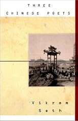 Three Chinese poets: Translations of poems by Wang Wei, Li Bai and Du Fu