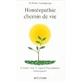 Hom�opathie, chemin de vie: Grandir sous le regard d'un p�diatre hom�opathe