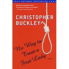 No Way to Treat a First Lady: A Novel