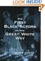 The First Black Actors on the Great White Way