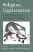 Religious Vegetarianism: From Hesiod to the Dalai Lama