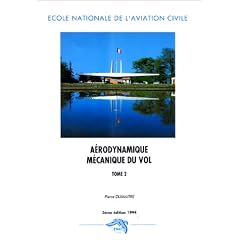 A�rodynamique m�canique du vol, tome 2
