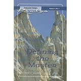 Defining The Master (Fireside Series, Vol. 1, No. 1)