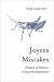 Book Joyces Mistakes: Problems of Intention, Irony, and Interpretation
