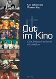 Out im Kino - Das lesbisch-schwule Filmlexikon - Axel Schock, Manuela Kay