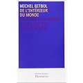 De l'int�rieur du monde : Pour une philosophie et une science des relations