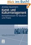 Kunst- und Kulturmanagement: Kompaktw...