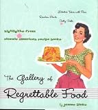 The Gallery of Regrettable Food