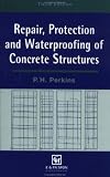 Repair, Protection and Waterproofing of Concrete Structures