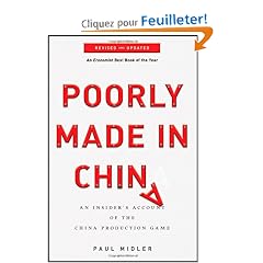 Poorly Made in China: An Insider's Account of the China Production Game