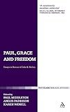 Paul, grace and freedom : essays in honour of John K. Riches