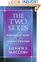 The Two Sexes: Growing Up Apart, Coming Together (Family and Public Policy)