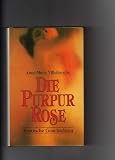 Die Purpurrose - 