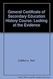 Looking at the evidence : history coursework for GCSE