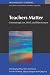 Teachers Matter: Connecting Work, Lives and Effectiveness (Professional Learning)