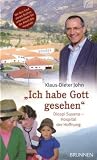 " Ich habe Gott gesehen ": Diospi Suyana - Hospital der Hoffnung - Klaus Dieter John