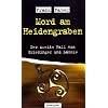 Mord am Heidengraben: Der zweite Fall von Grie�inger und L�mmle