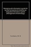 Managing with information a guide for service companies to installing an integrated information system