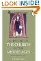 A History of the Church in the Middle Ages