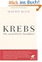 KREBS: Die unsterbliche Krankheit