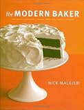 The Modern Baker: Time-Saving Techniques for Breads, Tarts, Pies, Cakes and Cookies Image of The Modern Baker: Time-Saving Techniques for Breads, Tarts, Pies, Cakes and Cookies