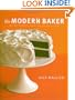 The Modern Baker: Time-Saving Techniques for Breads, Tarts, Pies, Cakes and Cookies