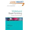 Wideband Beamforming: Concepts and Techniques (Wireless Communications and Mobile Computing)