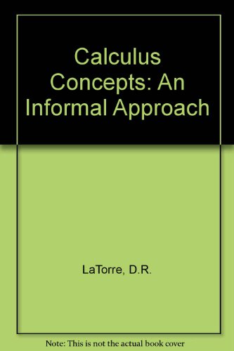 Calculus Concepts: An Informal Approach