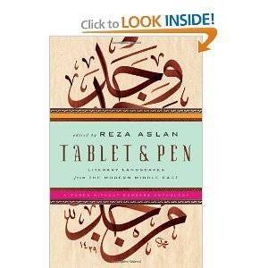 Tablet & Pen: Literary Landscapes from the Modern Middle East (Words Without Borders) [Hardcover]