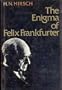 The Enigma of Felix Frankfurter