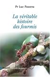 La v�ritable histoire des fourmis