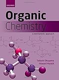 Organic chemistry : a mechanistic approach