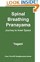 Spinal Breathing Pranayama: Journey to Inner Space