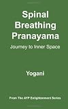 Spinal Breathing Pranayama - Journey to Inner Space
