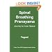 Spinal Breathing Pranayama: Journey to Inner Space