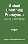 Spinal Breathing Pranayama - Journey to Inner Space