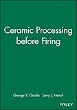 Ceramic processing before firing