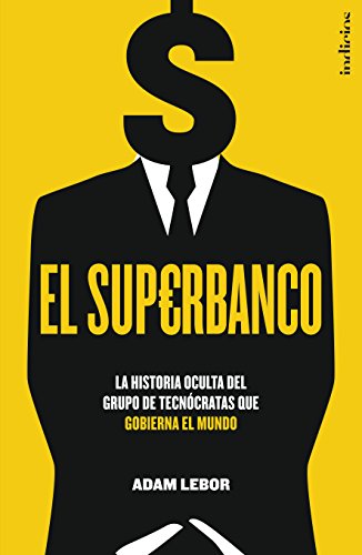 El superbanco: 1 (Indicios no ficción) (Spanish Edition)