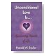 Unconditional Love Is... Appreciating Aspects of Life Unconditional Love Is... Appreciating Aspects of Life Cover image