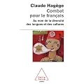 Combat pour le fran�ais : Au nom de la diversit� des langues et des cultures