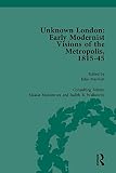 Unknown London : early modernist visions of the metropolis, 1815-45