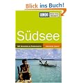 DUMONT Richtig Reisen S�dsee: Mit Reiseatlas und Routenkarten / Individuell reisen