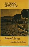 Selected essays [of] Eugenio Montale