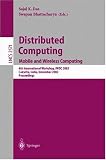 Distributed Computing: Mobile and Wireless Computing, 4th International Workshop, IWDC 2002, Calcutta, India, December 28-31, 2002, Proceedings: Mobile ... India, December 28-31, 2002, Proceedings