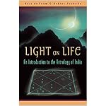Light on Life: An Introduction to the Astrology of India book cover