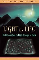 Light on Life: An Introduction to the Astrology of India