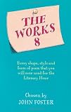 The works 8 : every shape, style and form of poem that you will ever need for the literacy hour