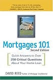 cover of Mortgages 101: Quick Answers to Over 250 Critical Questions About Your Home Loan