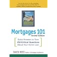 Mortgages 101: Quick Answers to Over 250 Critical Questions About Your Home Loan